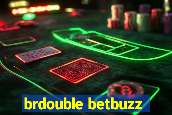 brdouble betbuzz